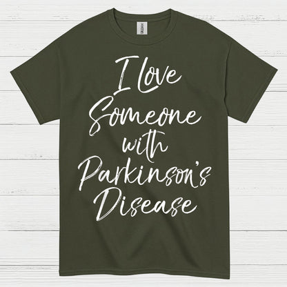 I Love Someone With Parkinsons T Shirt