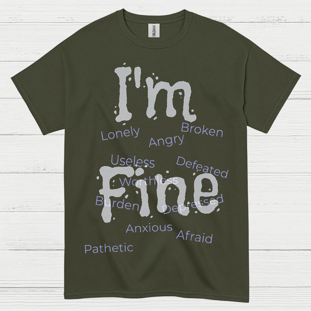 Im Fine Mental Health Message T Shirt