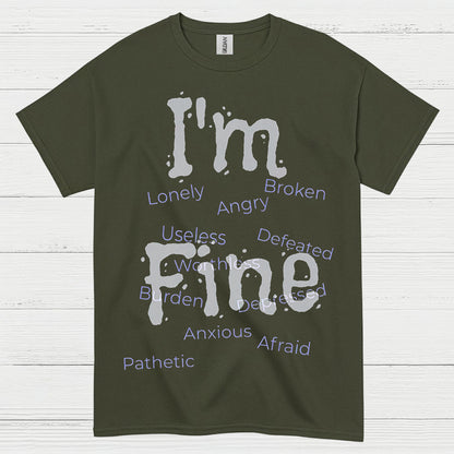Im Fine Mental Health Message T Shirt