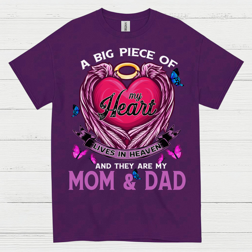 A Big Piece Of My Heart Lives In Heaven Mom And Dad T Shirt