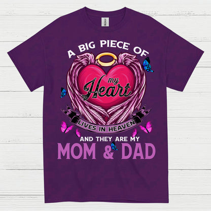 A Big Piece Of My Heart Lives In Heaven Mom And Dad T Shirt
