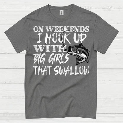 Hook Up With Big Girls Fishing T Shirt