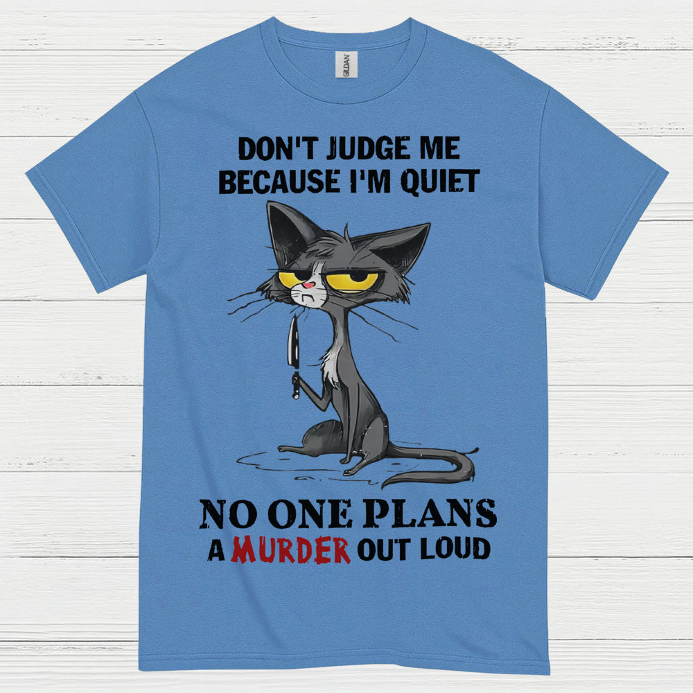 Quiet Cat Dark Humor T Shirt