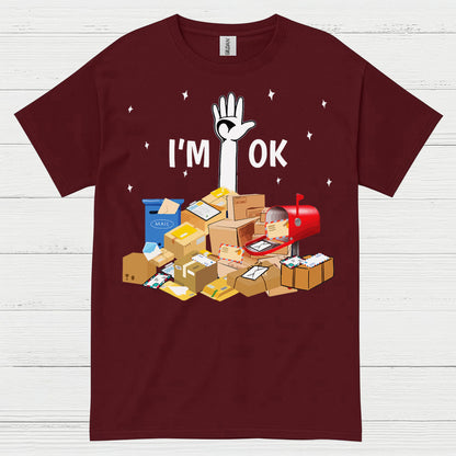 Im OK Postal Worker T Shirt