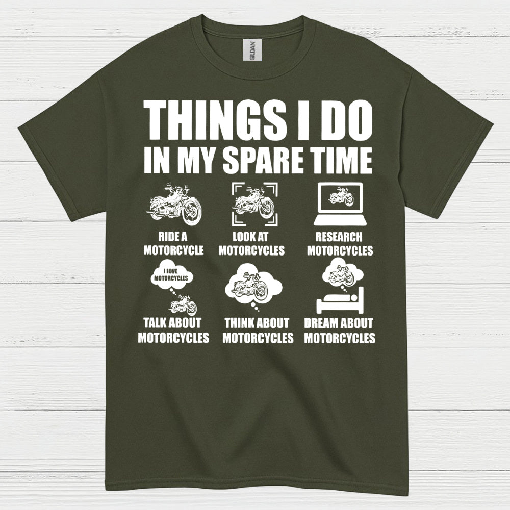 Things I Do In My Spare Time Motorcycle T Shirt