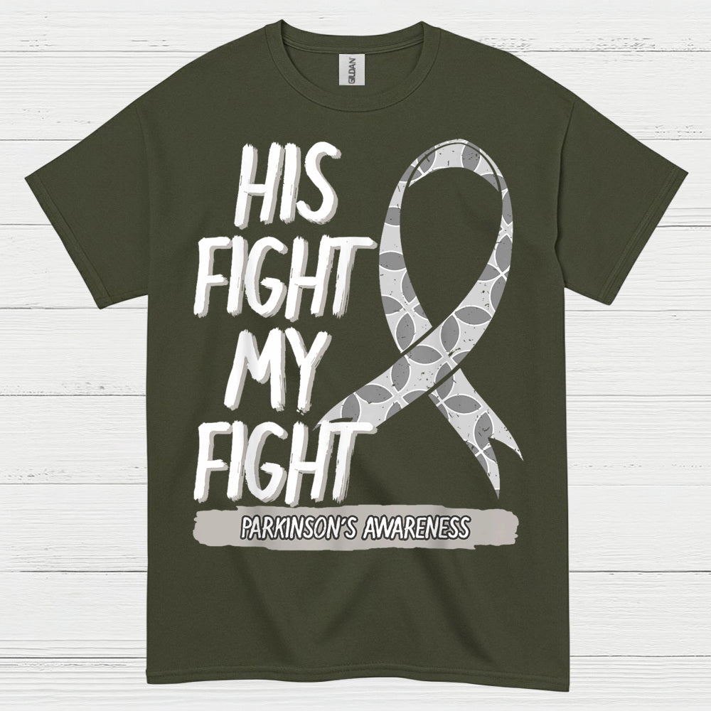 His Fight My Fight Parkinsons T Shirt