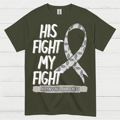 His Fight My Fight Parkinsons T Shirt