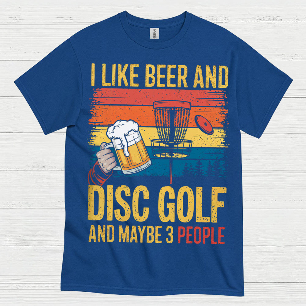 I Like Beer And Disc Golf T Shirt