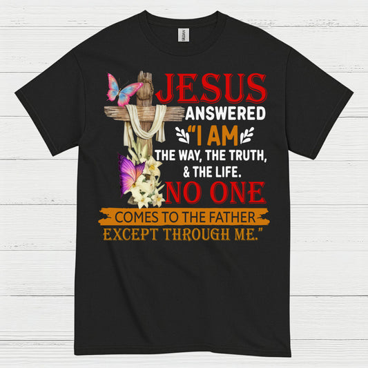 Jesus I Am The Way Christian T Shirt