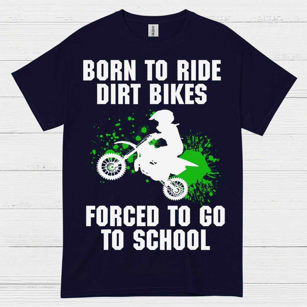 Born To Ride Dirt Bikes Funny Motocross T Shirt