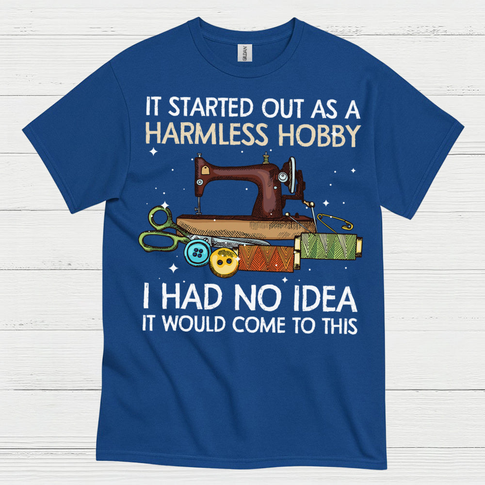 Harmless Hobby Sewing Quote T Shirt
