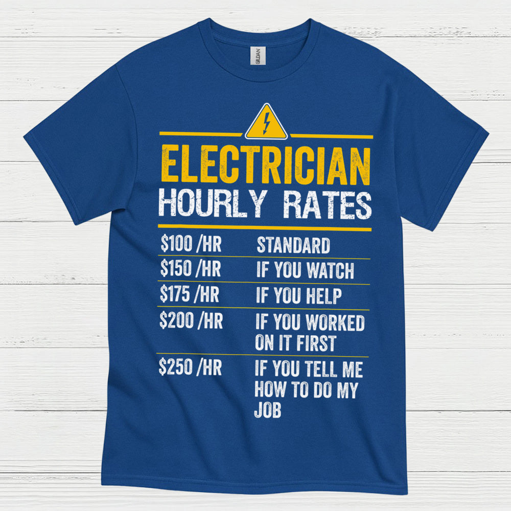 Electrician Hourly Rates Funny T Shirt