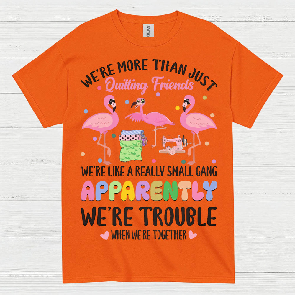 Quilting Friends Humor T Shirt