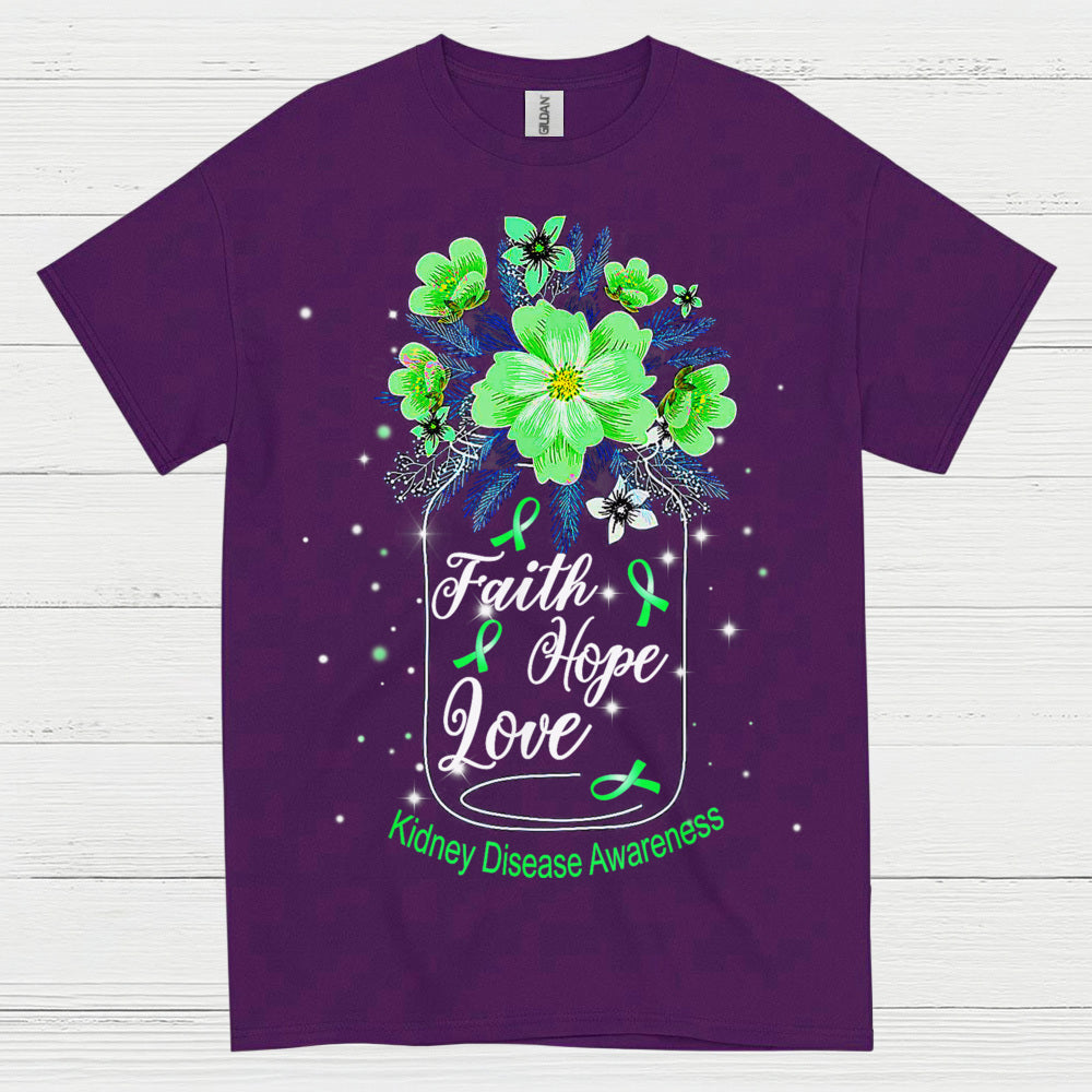 Kidney Disease Awareness Faith Hope Love T Shirt