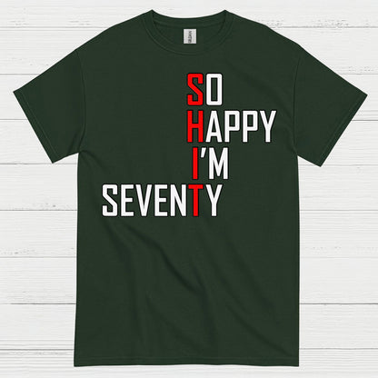So Happy Im Seventy Birthday T Shirt