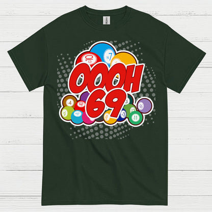 Oooh 69 Bingo Humor T Shirt