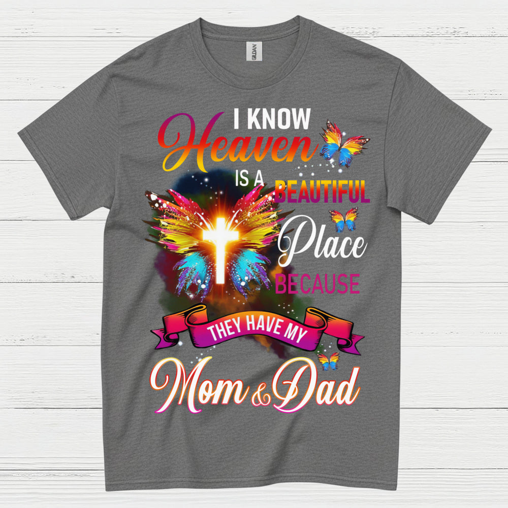 Heaven Is A Beautiful Place Mom And Dad T Shirt