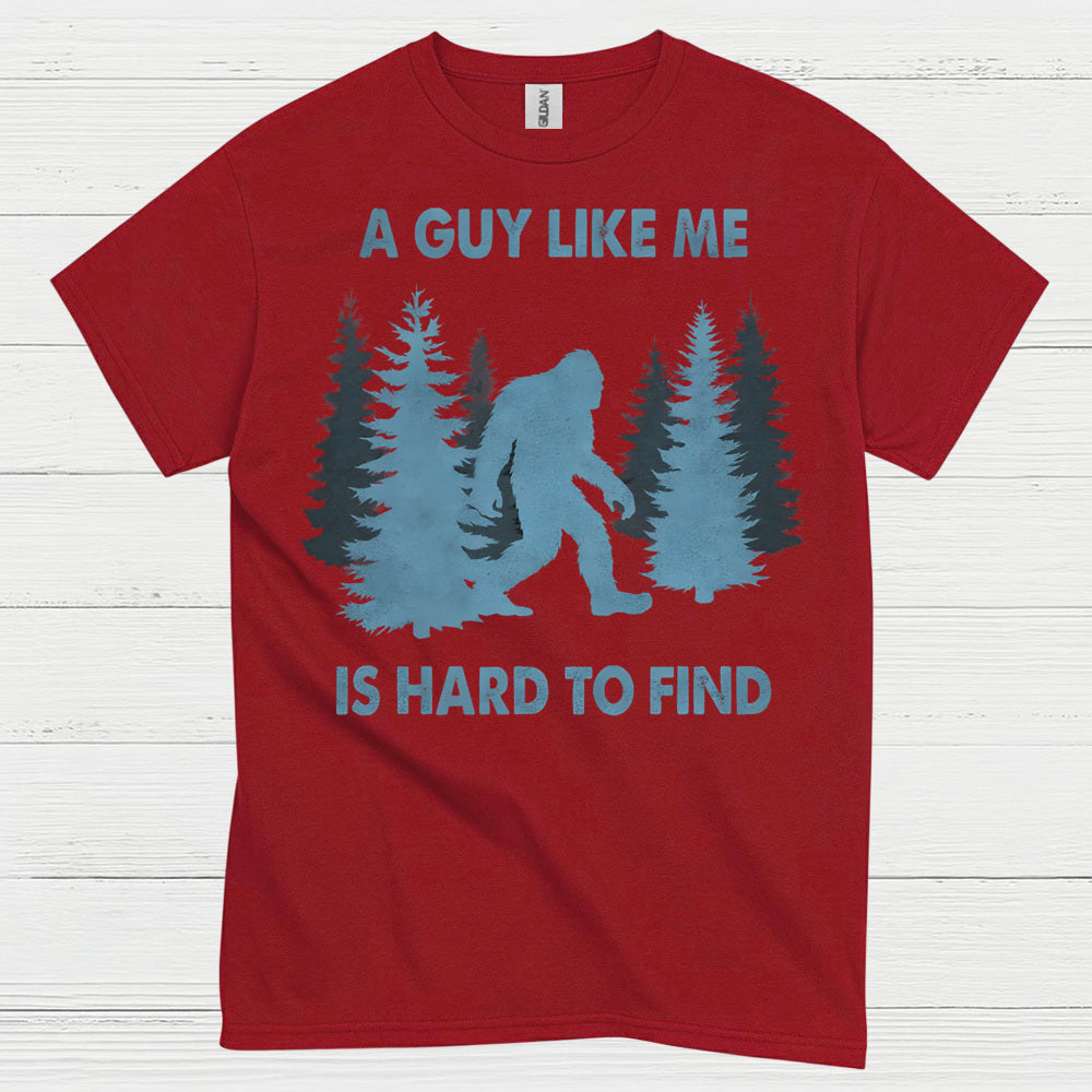 A Guy Like Me Bigfoot T Shirt