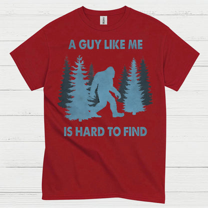 A Guy Like Me Bigfoot T Shirt