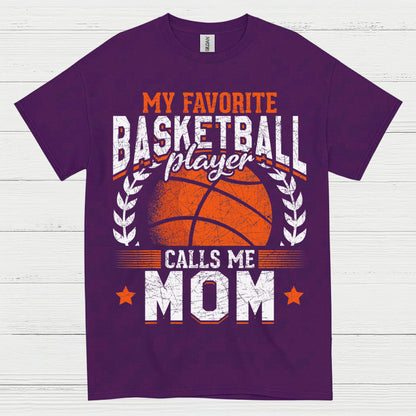 My Favorite Basketball Player Calls Me Mom T Shirt