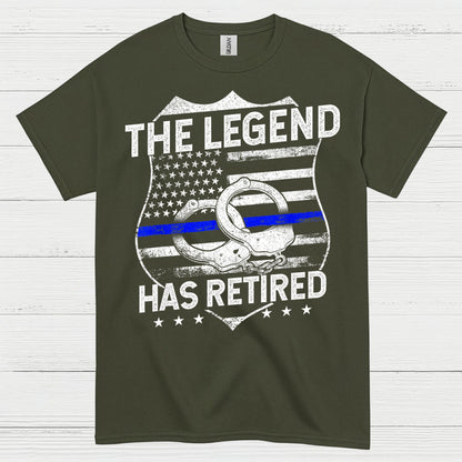 Retired Police Legend Has Earned It T Shirt