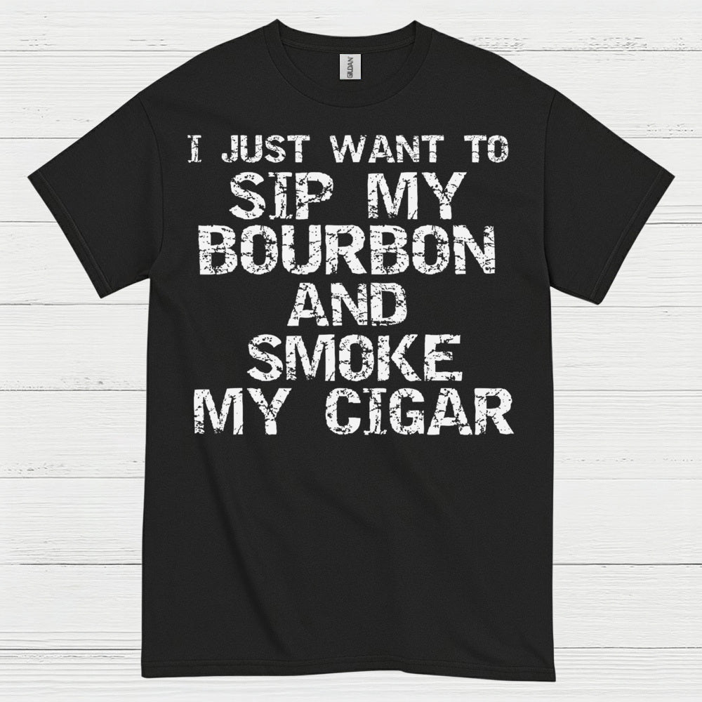 I Just Want To Sip My Bourbon Quote T Shirt