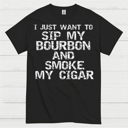 I Just Want To Sip My Bourbon Quote T Shirt