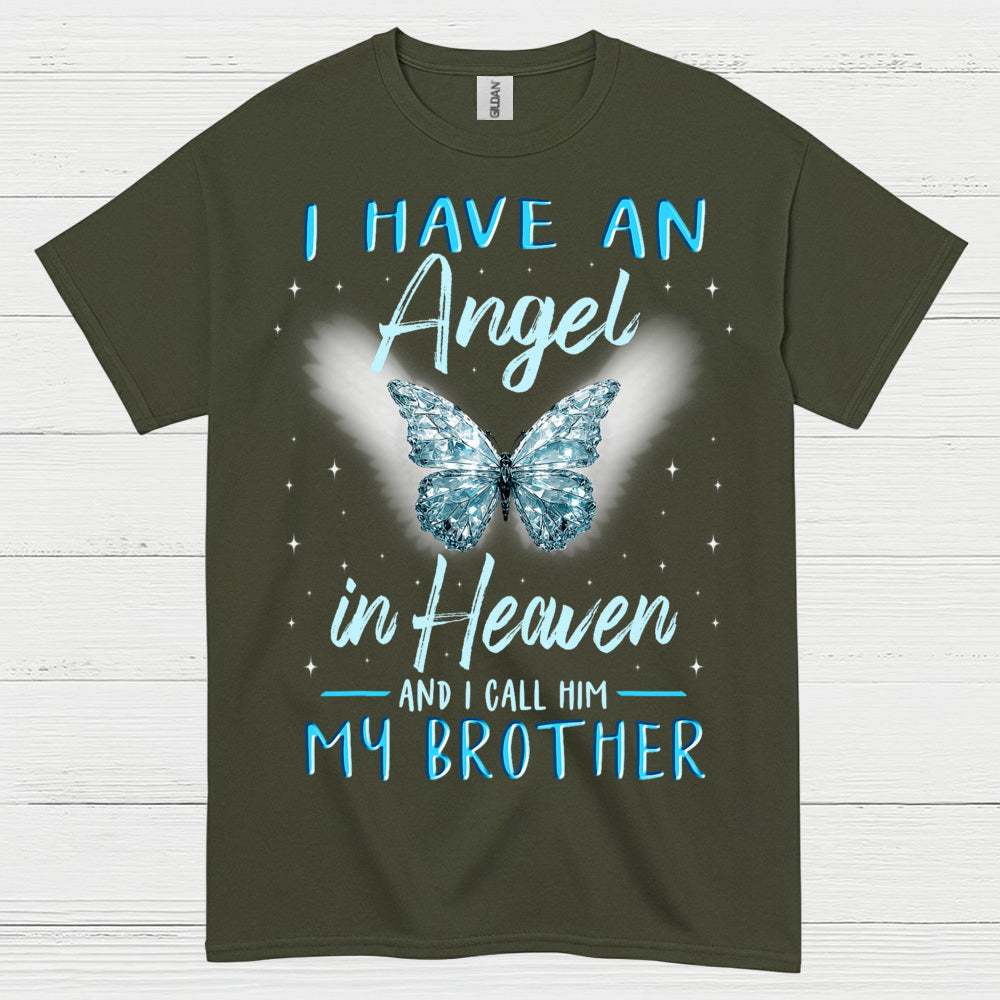 I Have An Angel In Heaven And I Call Him My Brother T Shirt
