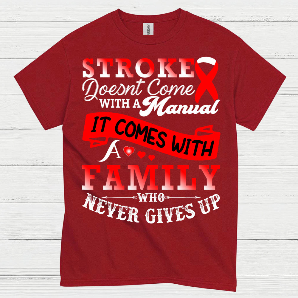 Stroke Comes With Family Support Awareness T Shirt