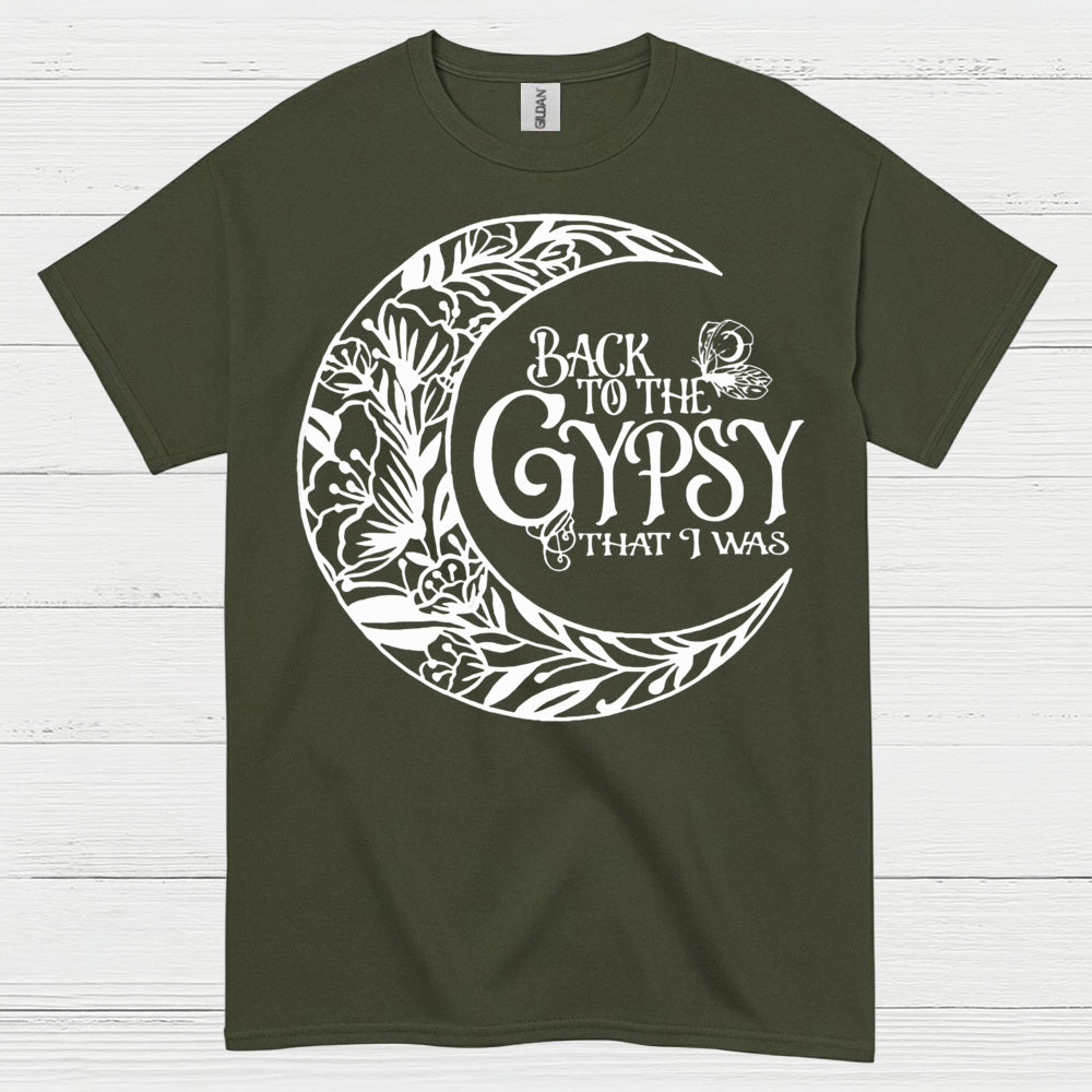 Back To The Gypsy That I Was T Shirt