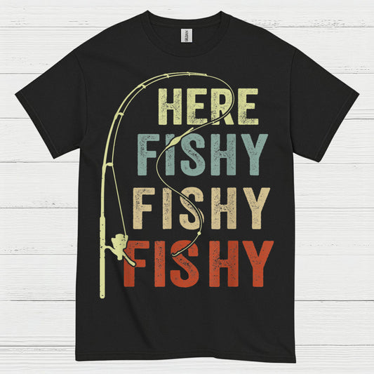 Here Fishy Fishy Fishing T Shirt