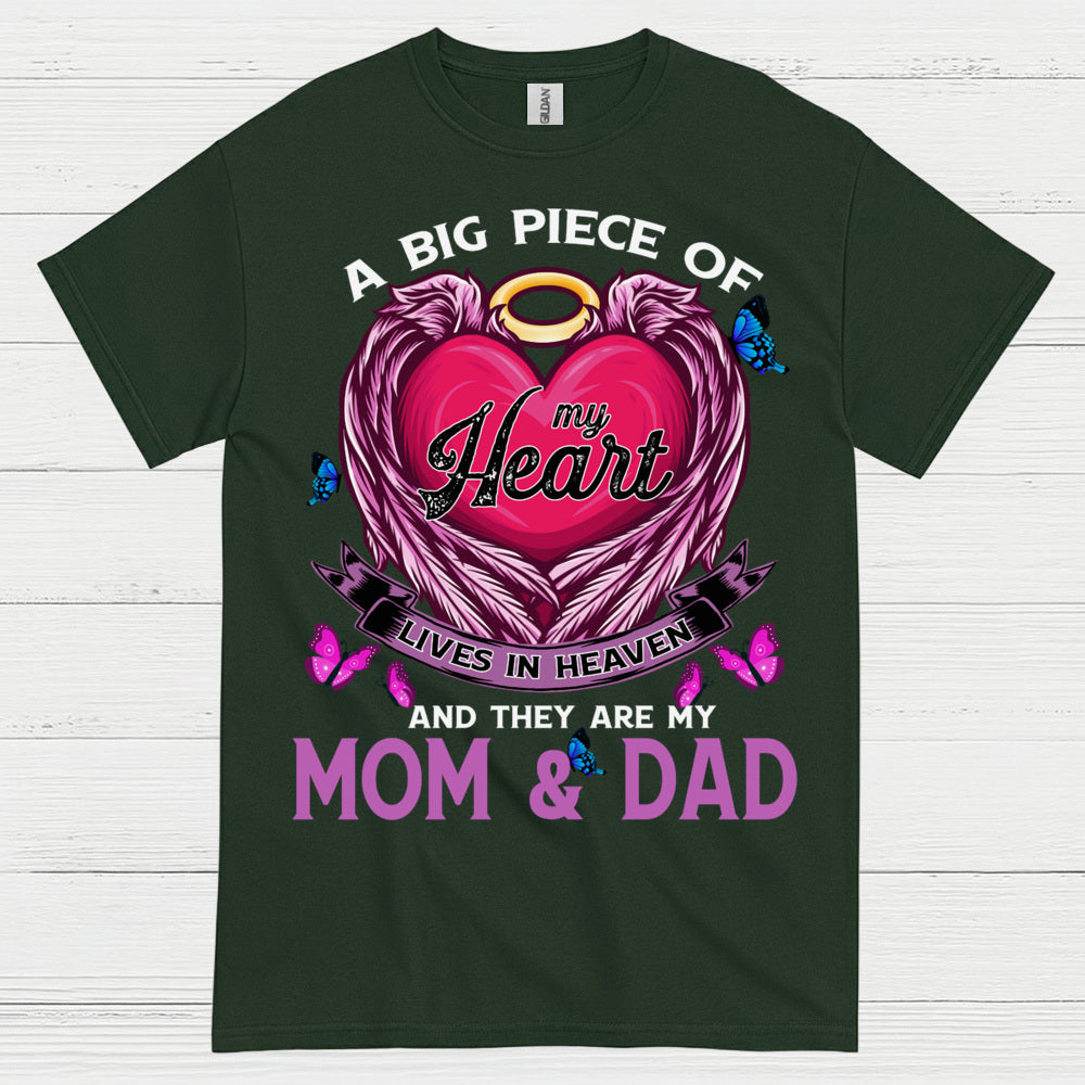 A Big Piece Of My Heart Lives In Heaven Mom And Dad T Shirt