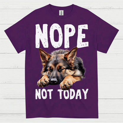 Nope Not Today German Shepherd Funny T Shirt