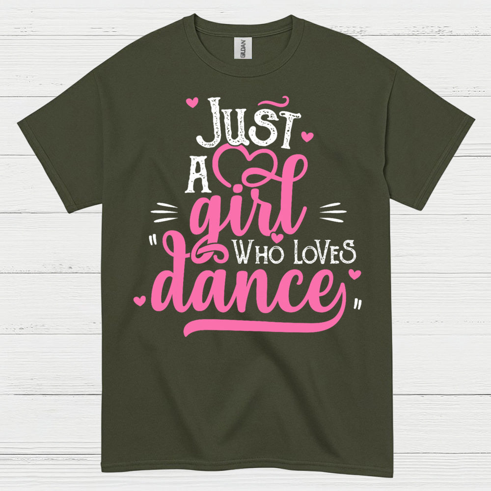 Just Girl Loves Dance Cute T Shirt