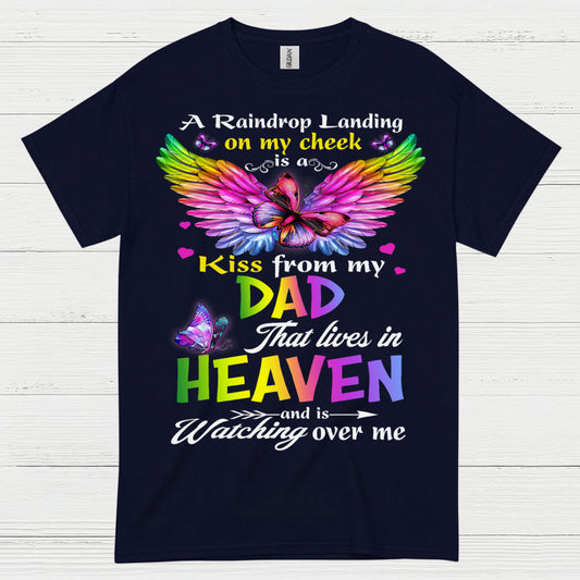 A Kiss From My Dad In Heaven T Shirt