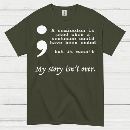 Semicolon My Story Isnt Over T Shirt