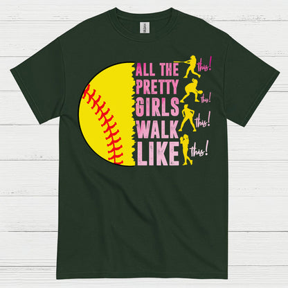 All The Pretty Girls Walk Like This Softball T Shirt