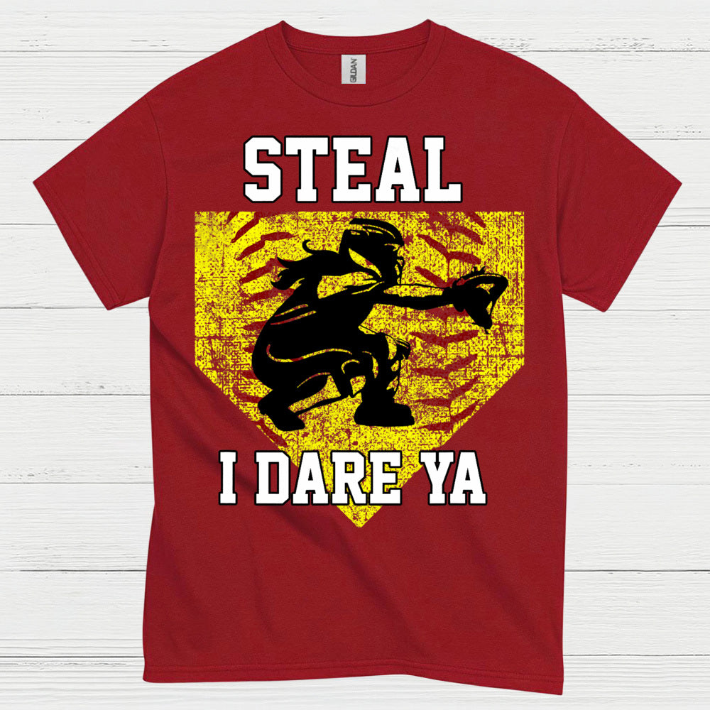 Steal I Dare Ya Softball T Shirt