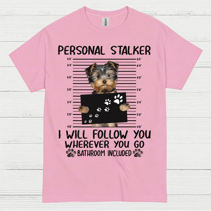 Yorkie Follow Me Everywhere Funny Dog T Shirt