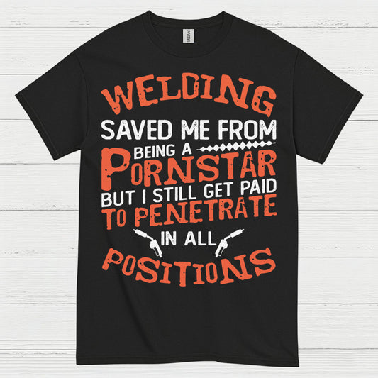 Welding Saved Me Funny Welder T Shirt