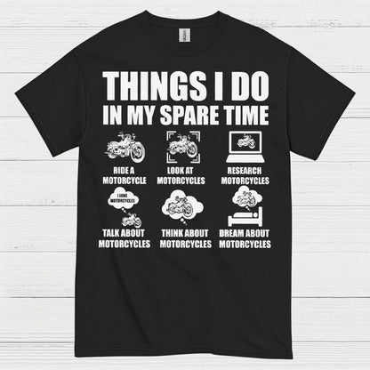 Things I Do In My Spare Time Motorcycle T Shirt