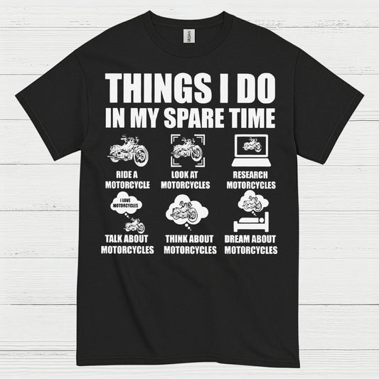 Things I Do In My Spare Time Motorcycle T Shirt