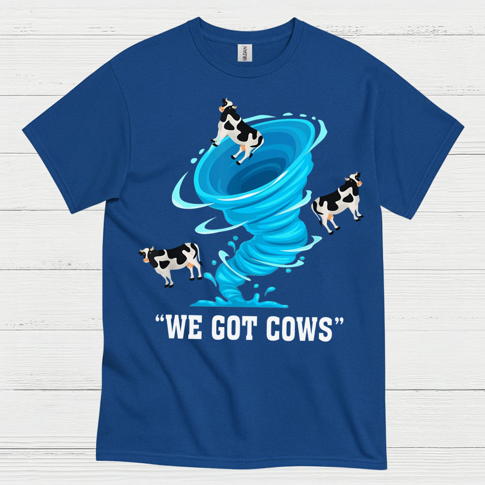 We Got Cows Tornado T Shirt
