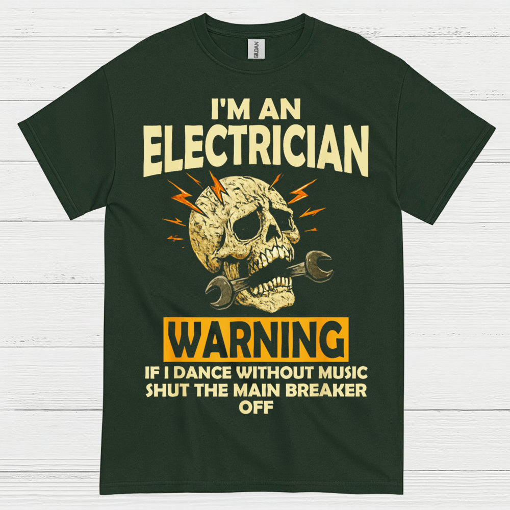 Electrician Warning Shut The Main Breaker T Shirt