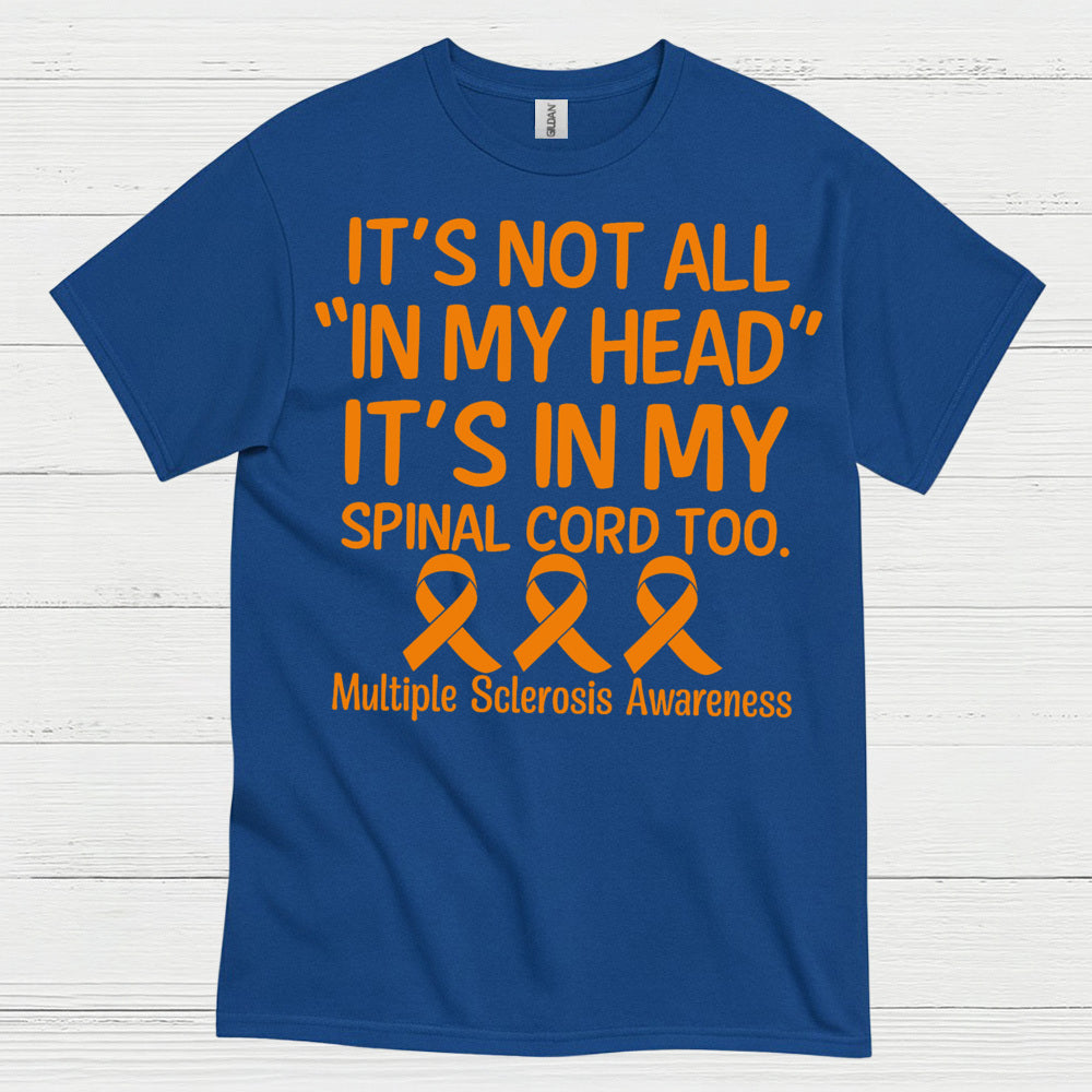 Its In My Spinal Cord Too T Shirt