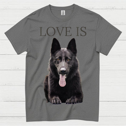 Love Is German Shepherd Dog Lover T Shirt