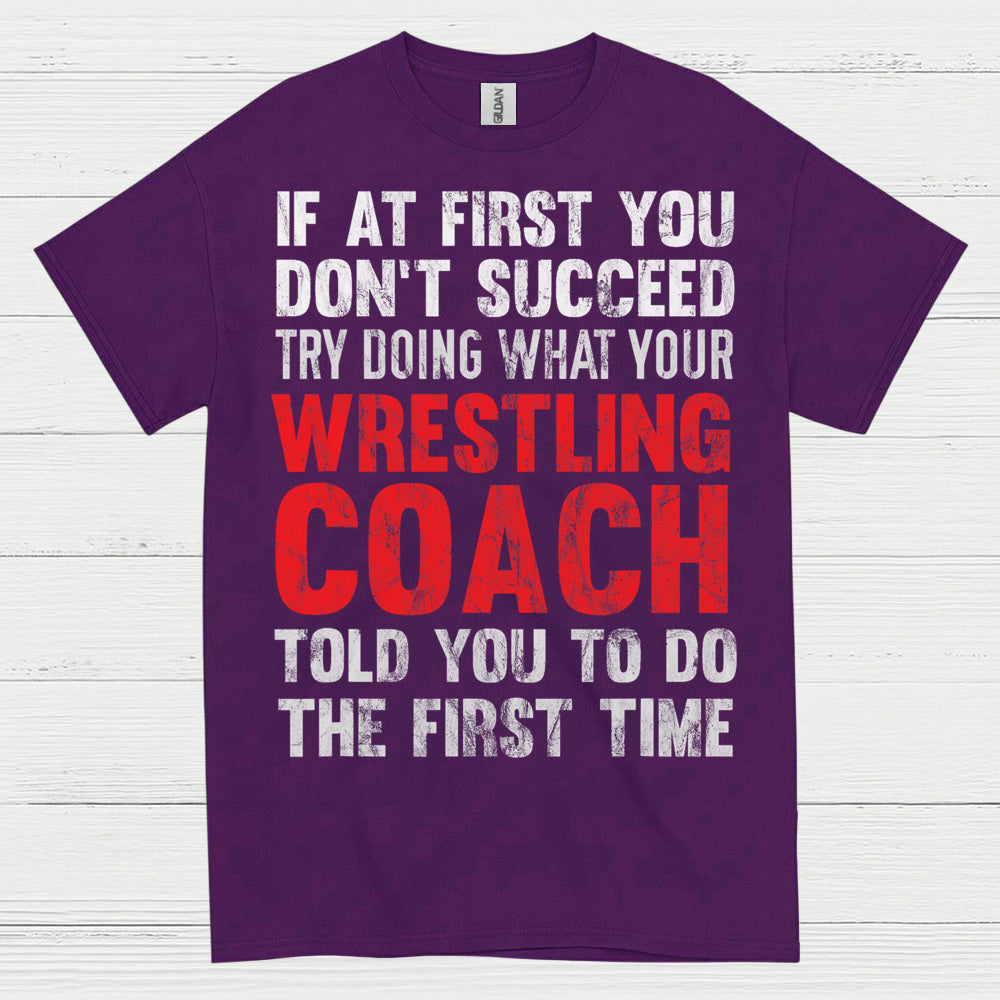 Wrestling Coach Motivation Quote T Shirt
