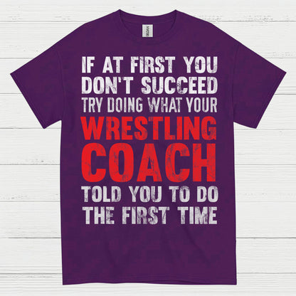 Wrestling Coach Motivation Quote T Shirt