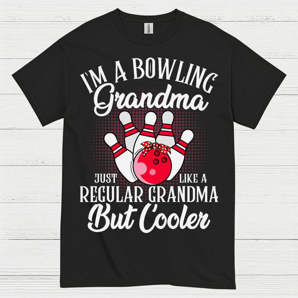Bowling Grandma But Cooler T Shirt