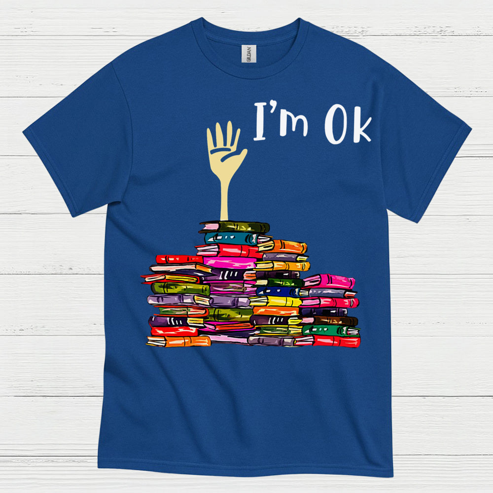 I'm Ok Teacher T Shirt